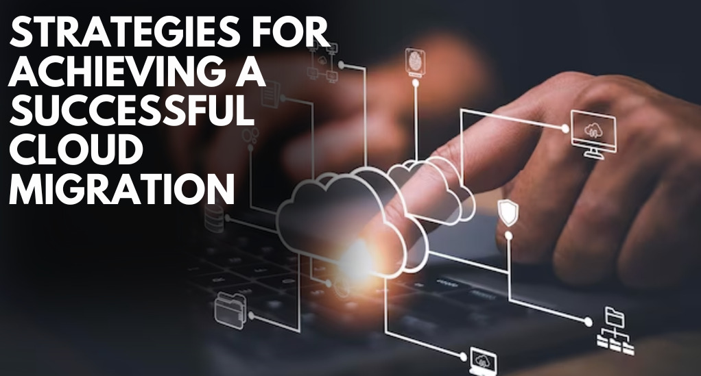 How to Implement a Successful Cloud Migration