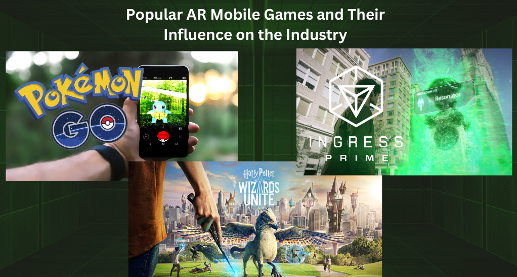 Popular-AR-Mobile-Games-and-Their-Influence-on-the-Industry-1