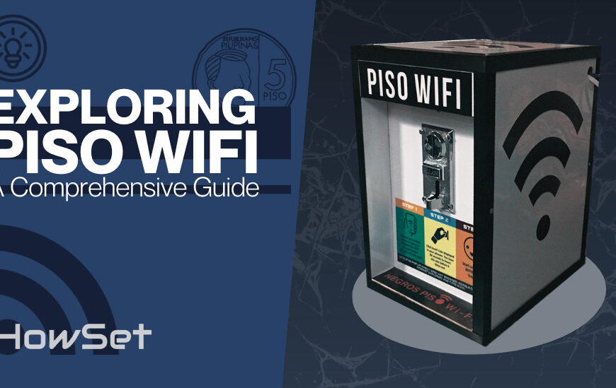 Exploring Piso WiFi A Comprehensive Guide