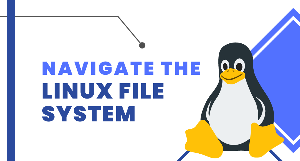 How to Navigate the Linux File System for Beginners: A Step-by-Step Guide