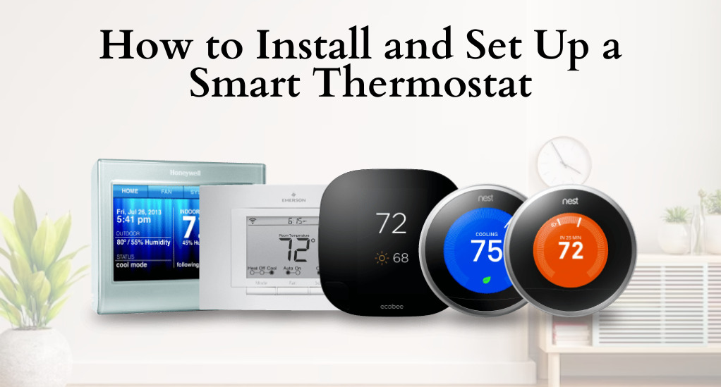 How to Install and Set Up a Smart Thermostat