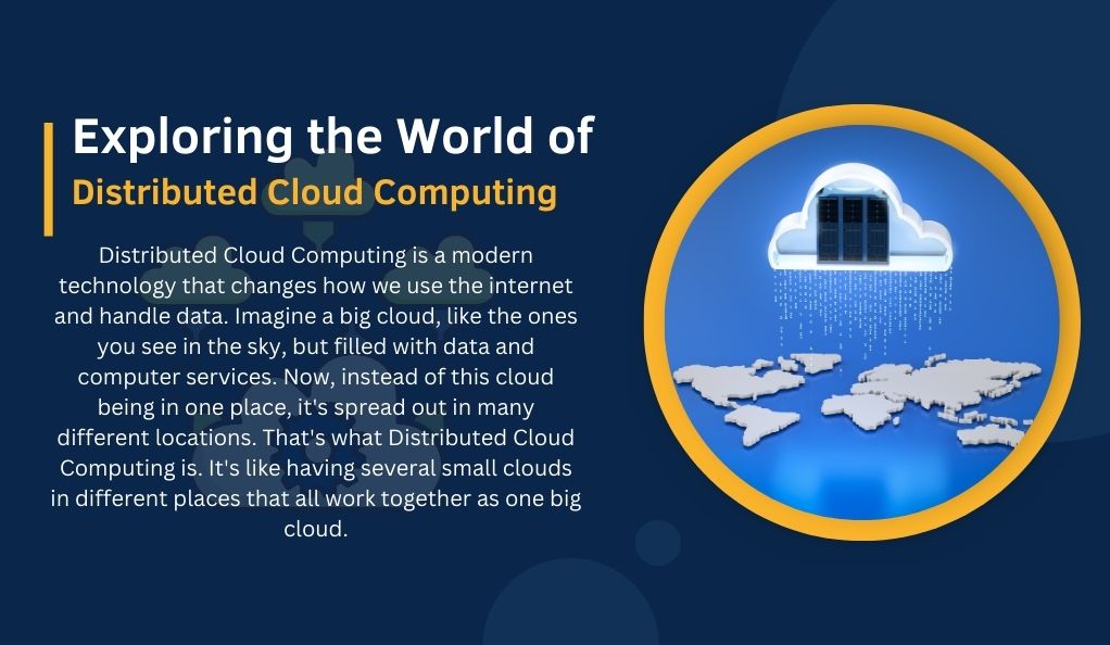 Exploring the World of Distributed Cloud Computing