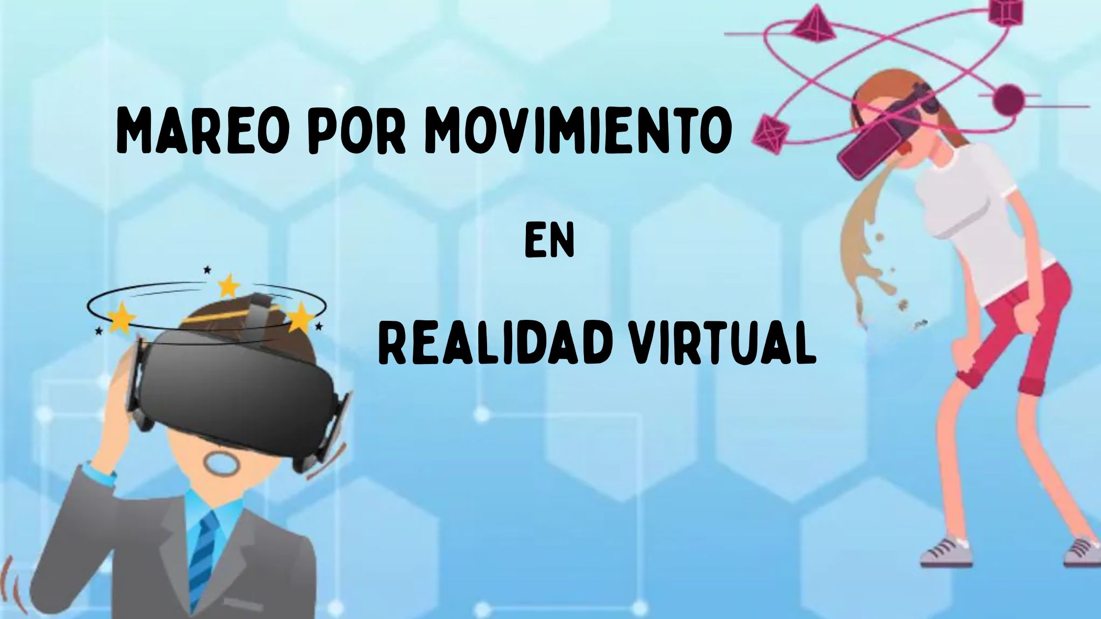 Comprender y Combatir el Mareo por Movimiento en la Realidad Virtual