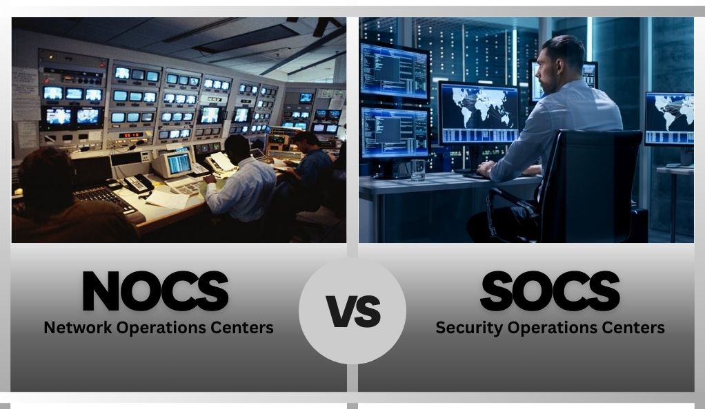 NOCs vs. SOCs: Understanding the Differences
