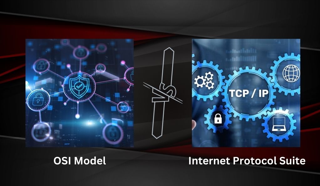 OSI Model vs. Internet Protocol Suite