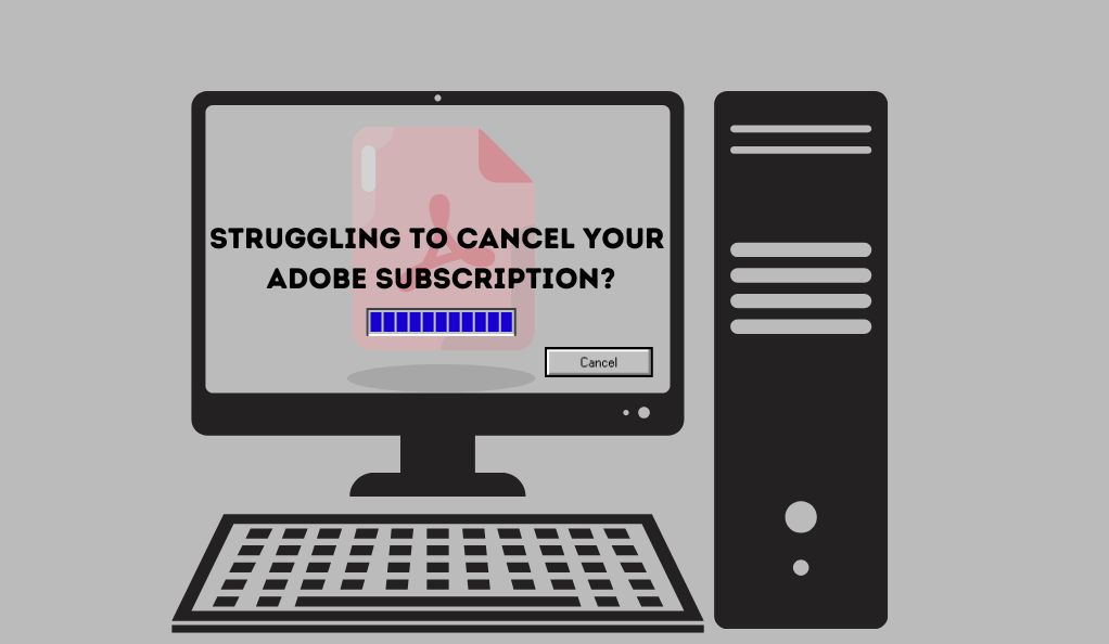 Struggling to Cancel Your Adobe Subscription Here's Your Step-by-Step Solution!
