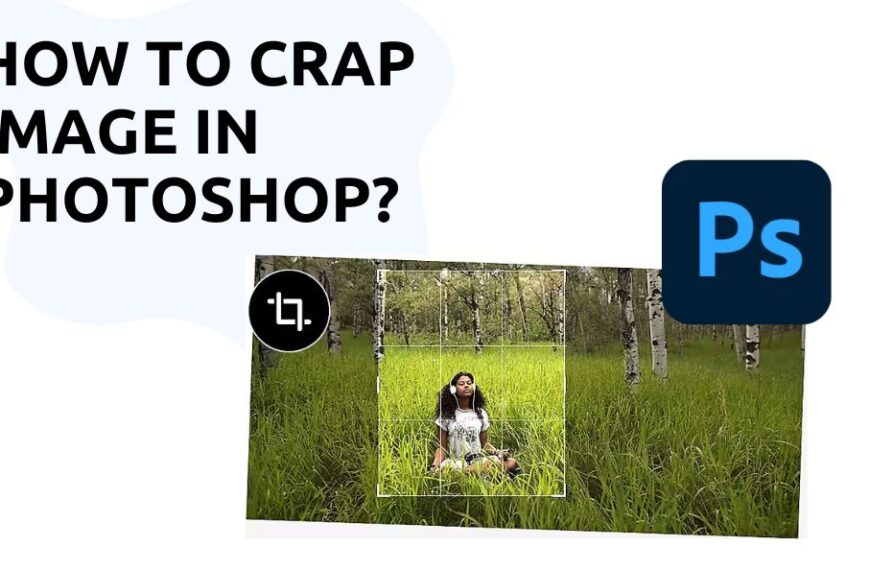 Struggling with Image Cropping in Photoshop Here's Your Guide to Mastery