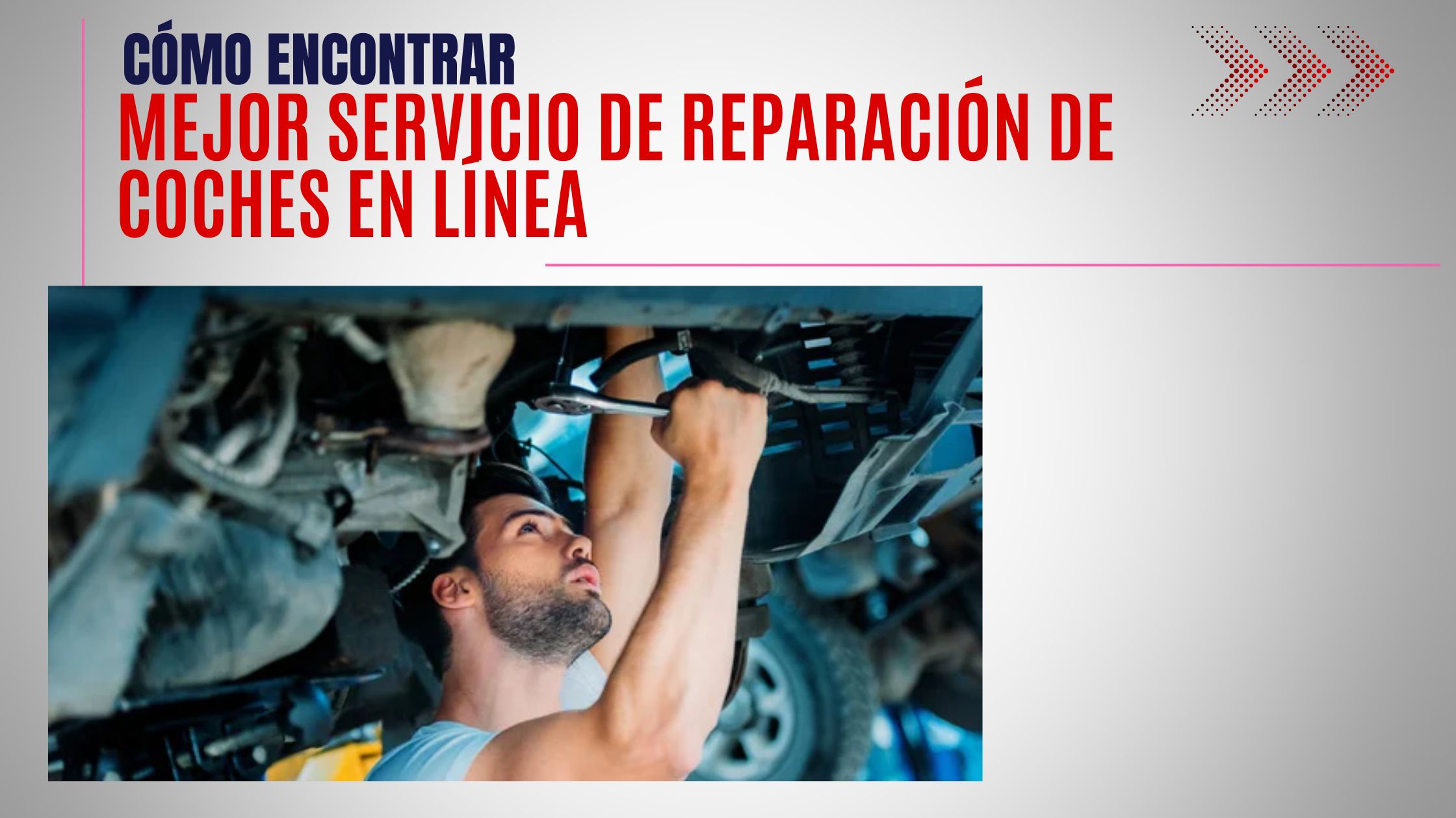 Cómo encontrar el mejor servicio de reparación de coches en línea