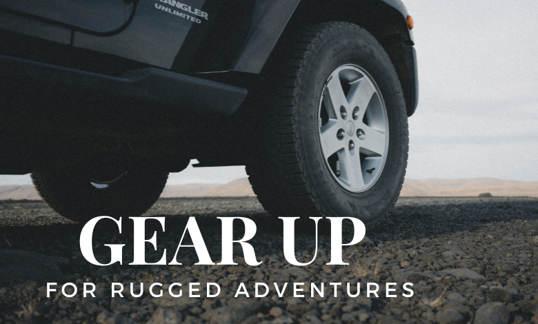 How to Equip Your Vehicle for Rugged Off-Road Adventures