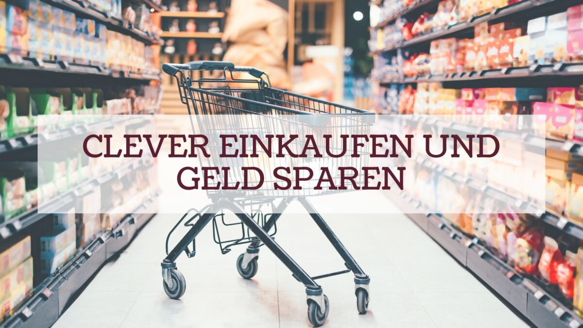 Wie man clever einkauft und Geld spart, ohne zu viel zu bezahlen