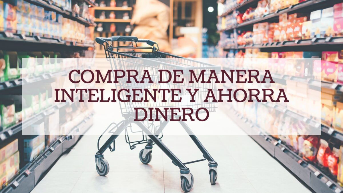 Cómo comprar de manera inteligente y ahorrar dinero sin pagar de más