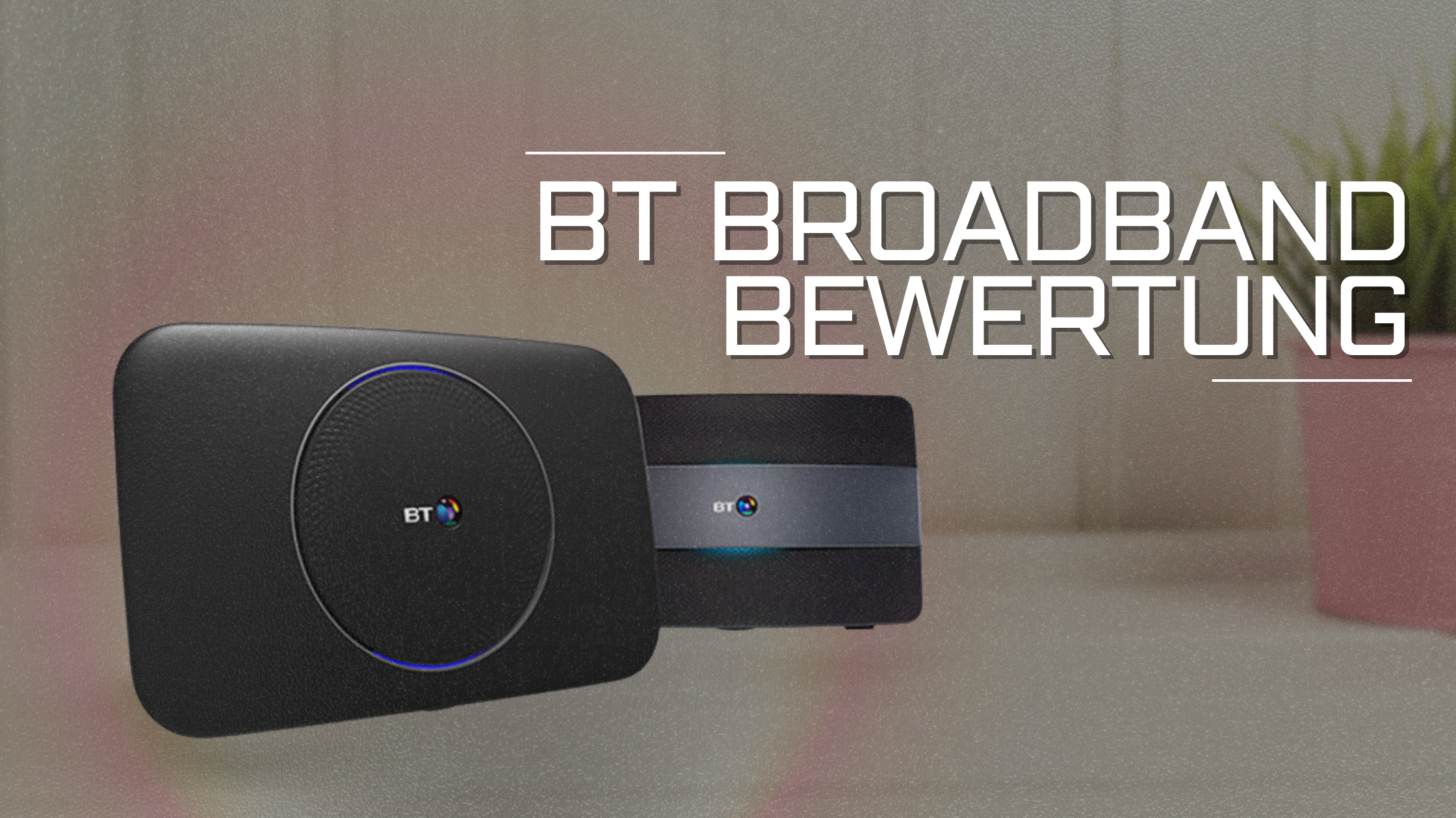 BT Broadband Bewertung