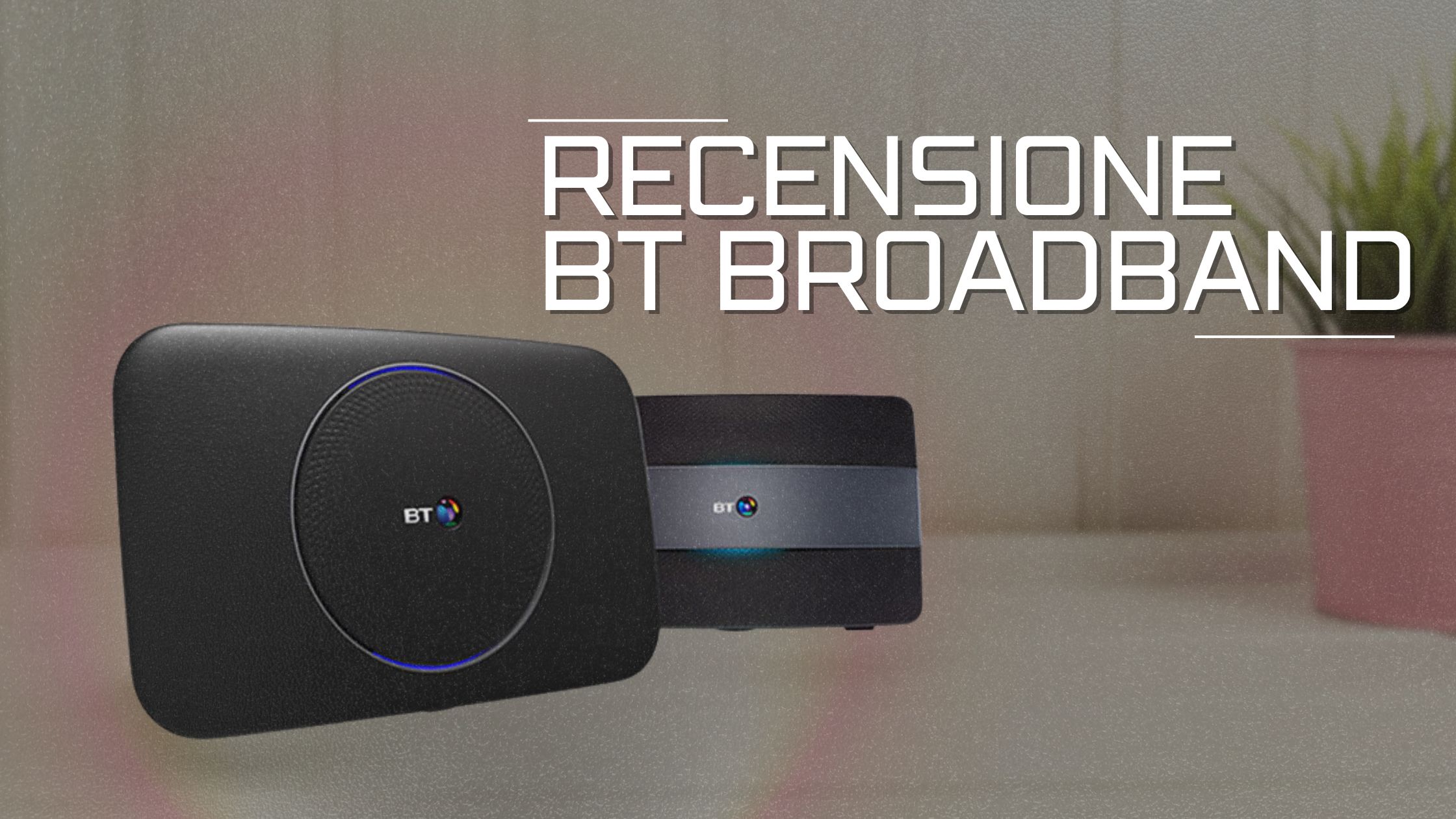 Recensione BT Broadband