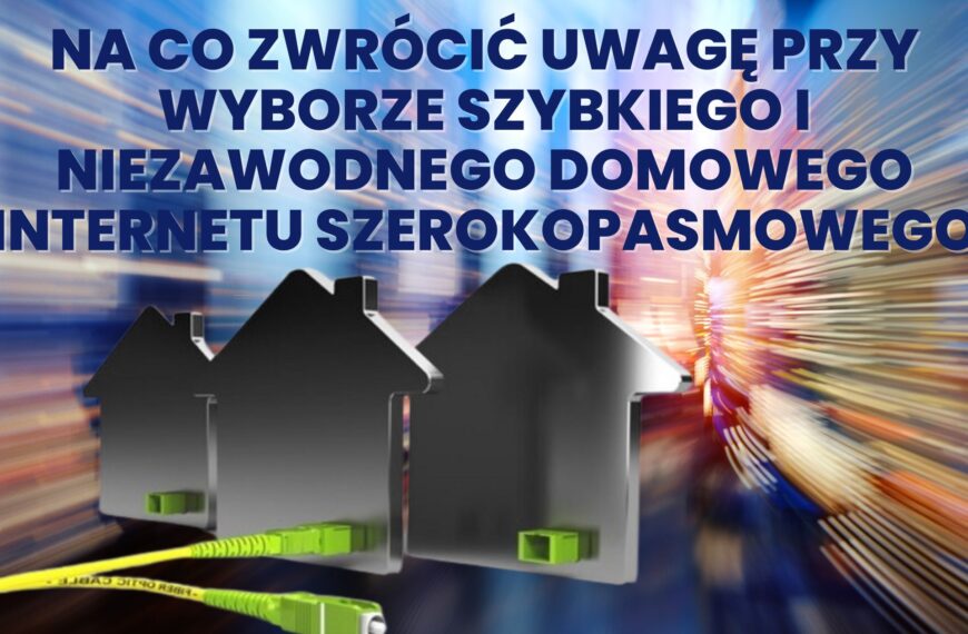Fast and Reliable Home Broadband PL