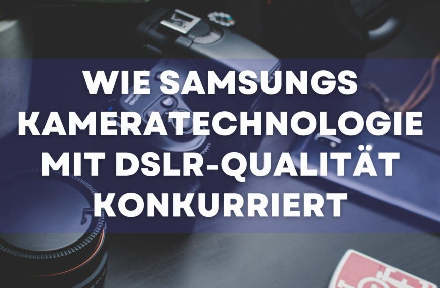 Samsung’s Camera Featured DE.