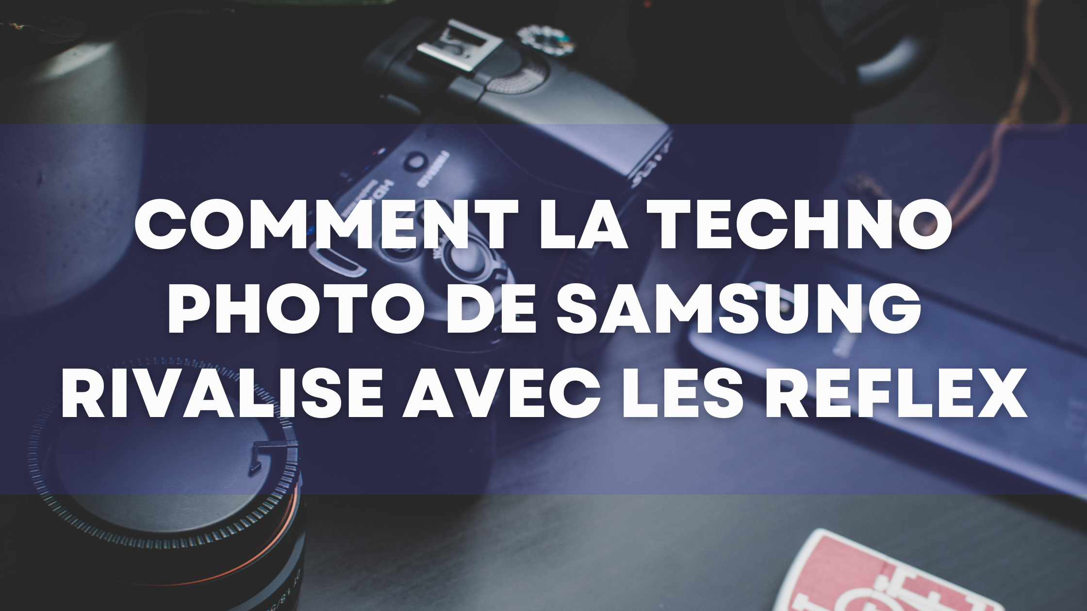 Samsung’s Camera Featured FR