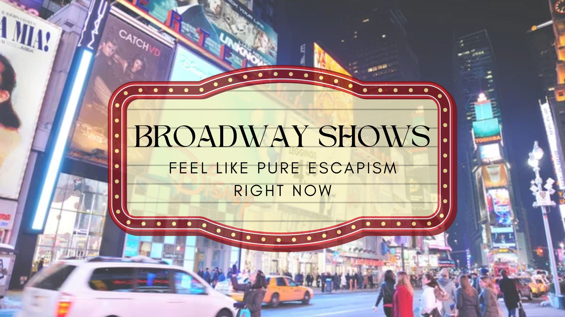 Broadway Shows That Feel Like Pure Escapism Right Now