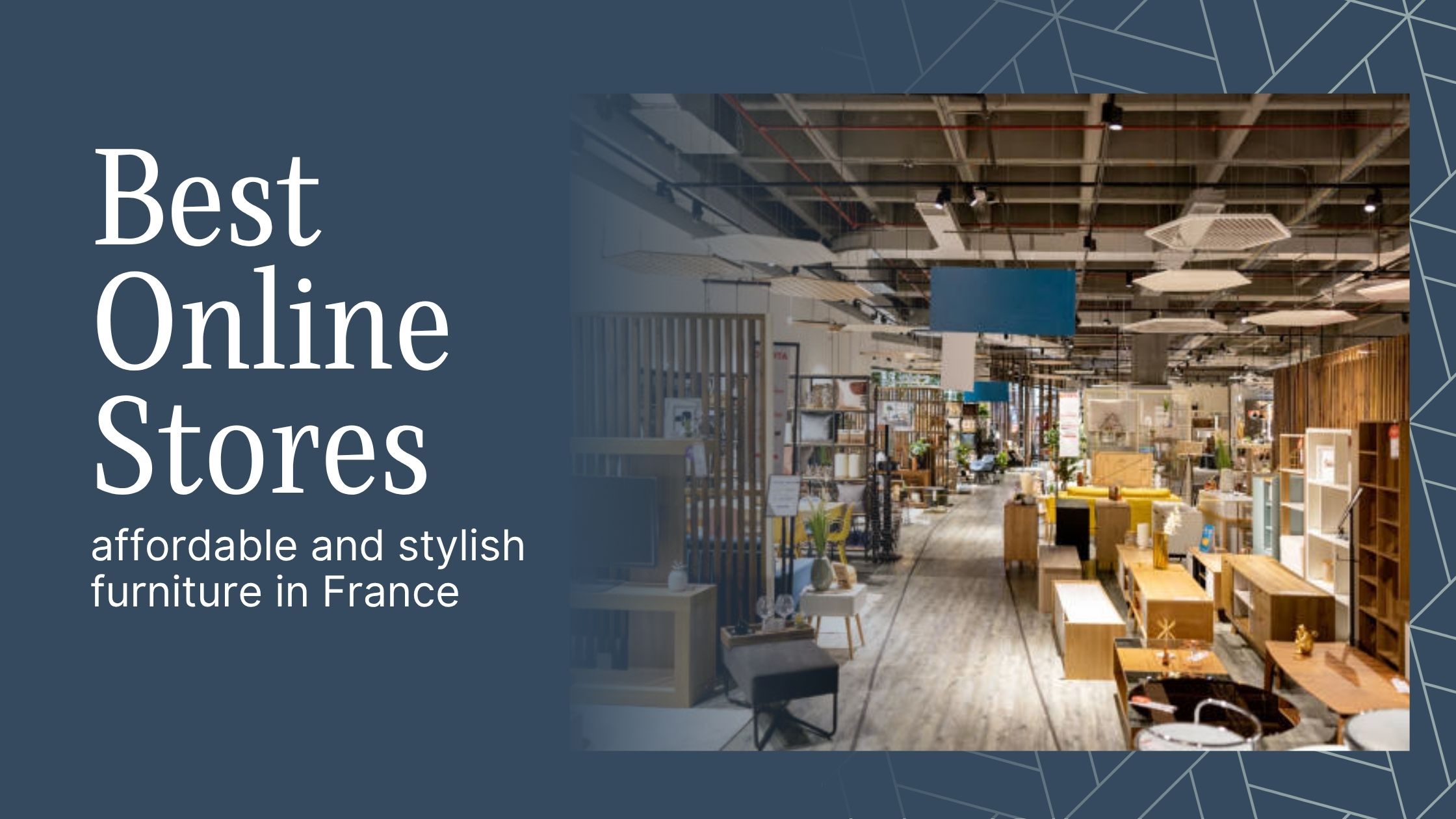 Meilleures boutiques en ligne pour un ameublement abordable et stylé en France